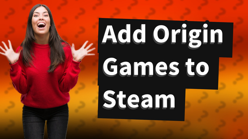 Add Origin Games to Steam