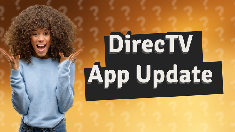 DirecTV App Update