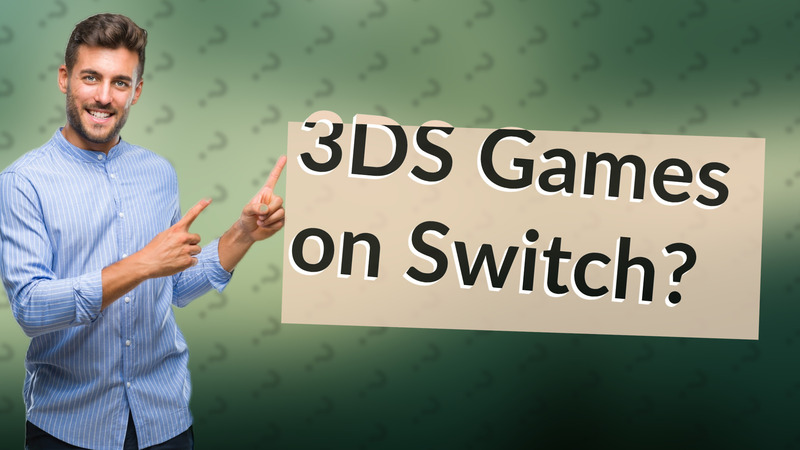 3DS Games on Switch?