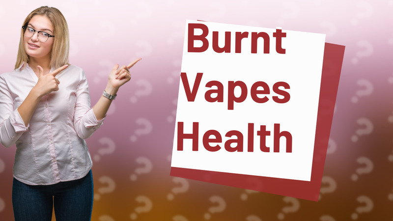 Burnt Vapes Health