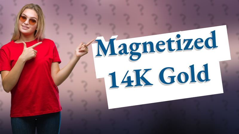 Magnetized 14K Gold