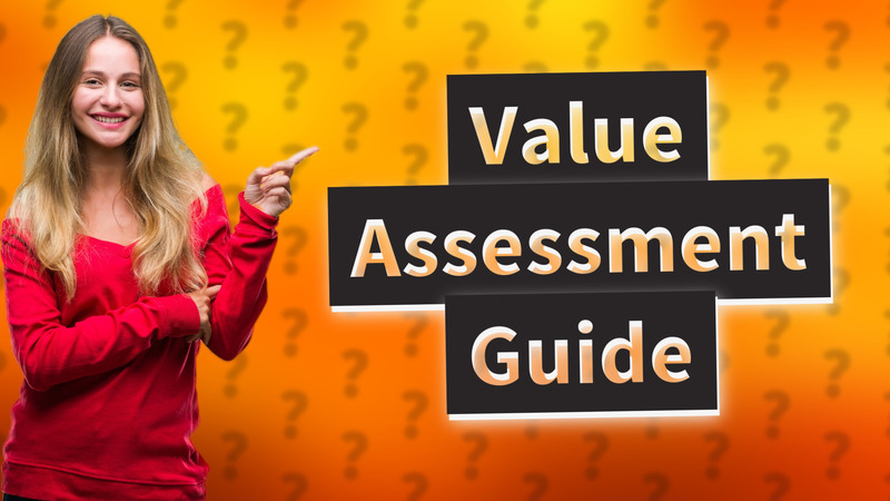 Value Assessment Guide