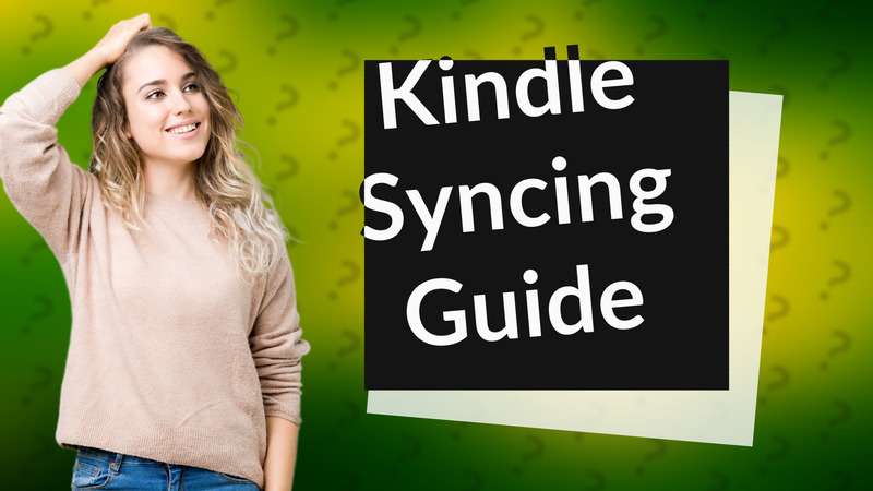 Kindle Syncing Guide