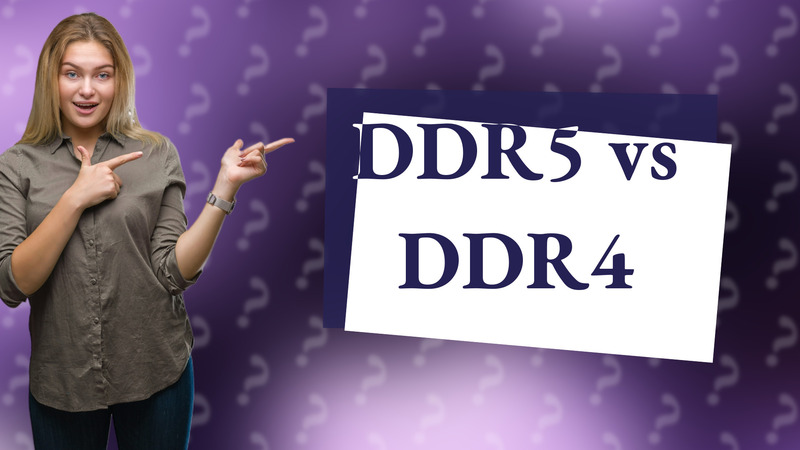 DDR5 vs DDR4