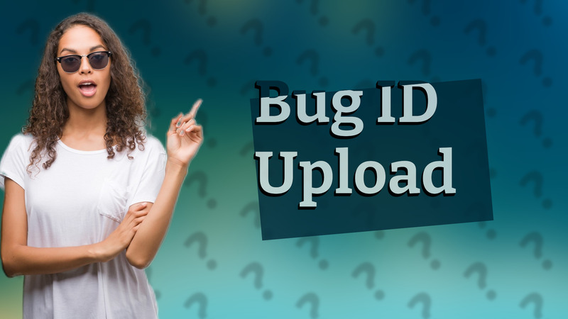 Bug ID Upload