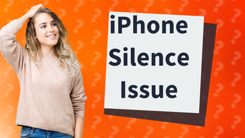 iPhone Silence Issue