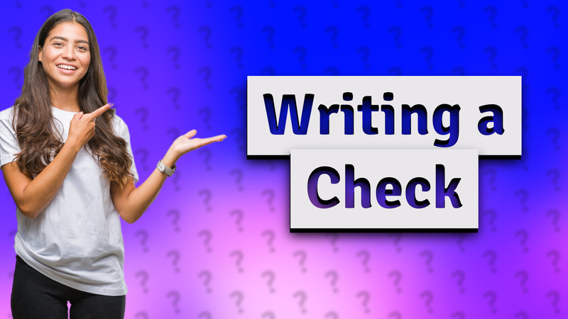 Writing a Check