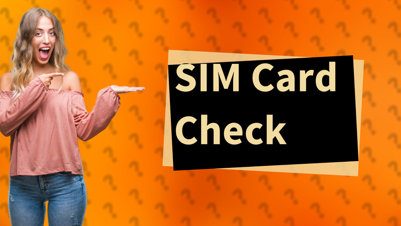 SIM Card Check