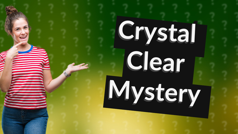 Crystal Clear Mystery