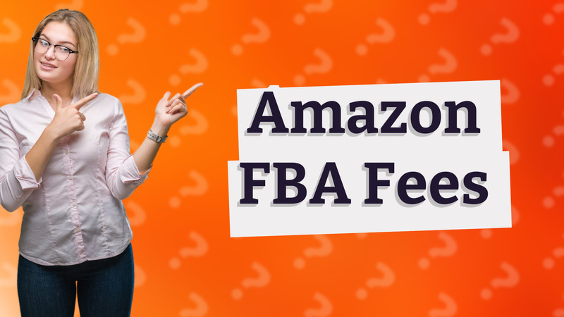 Amazon FBA Fees