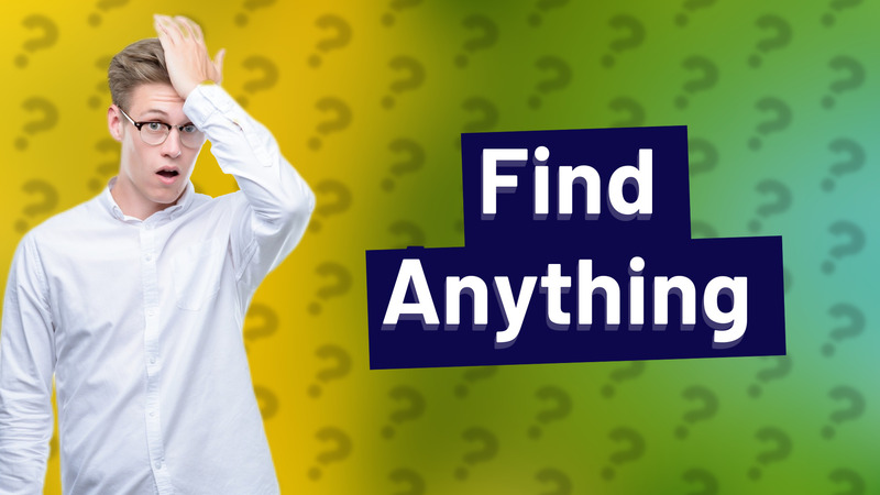 Find Anything