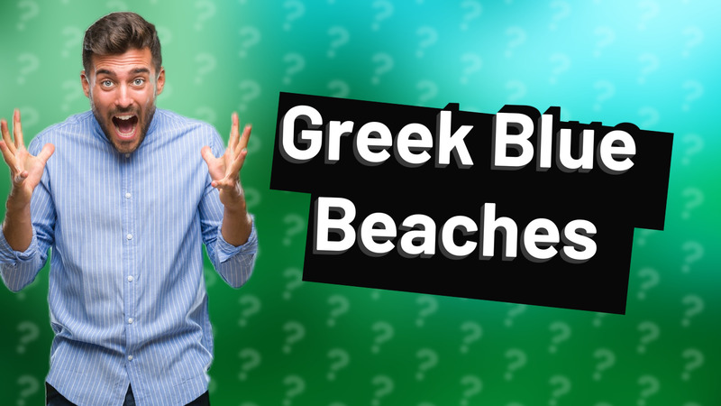 Greek Blue Beaches