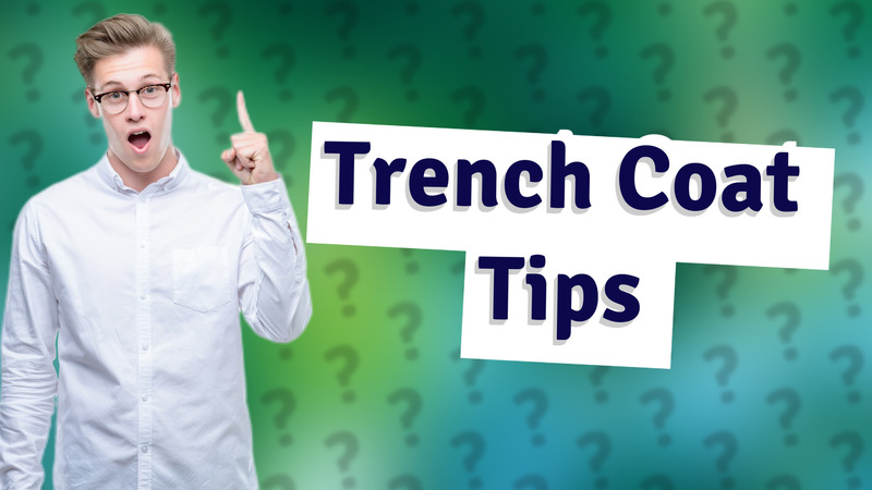 Trench Coat Tips