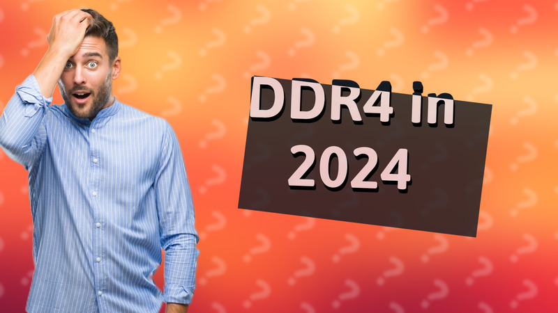 DDR4 in 2024