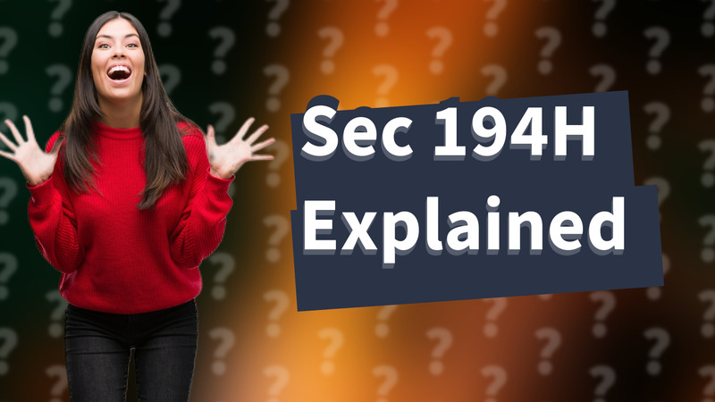 Sec 194H Explained