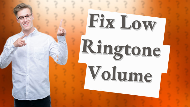 Fix Low Ringtone Volume