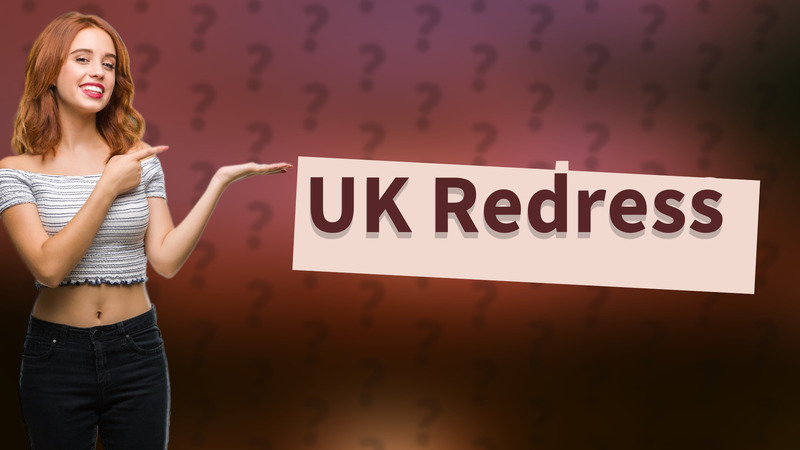 UK Redress