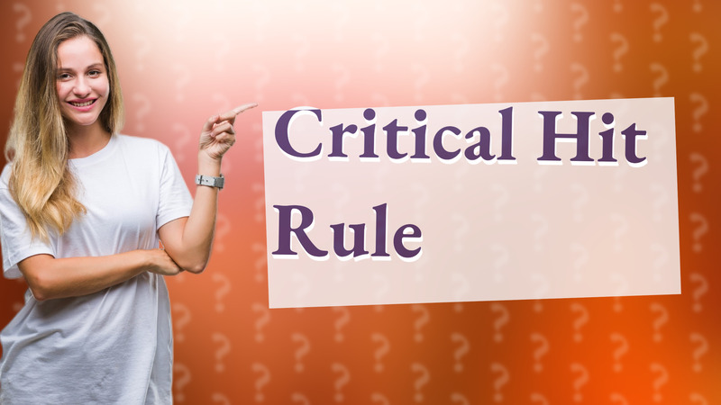 Critical Hit Rule