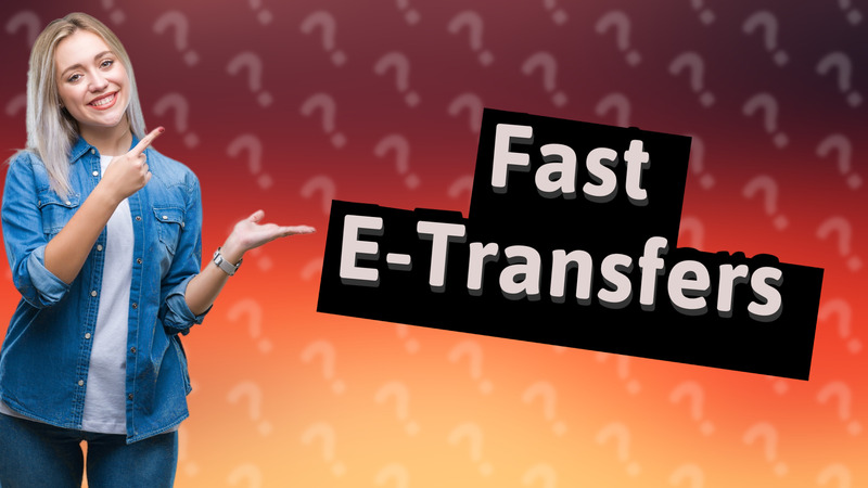Fast E-Transfers