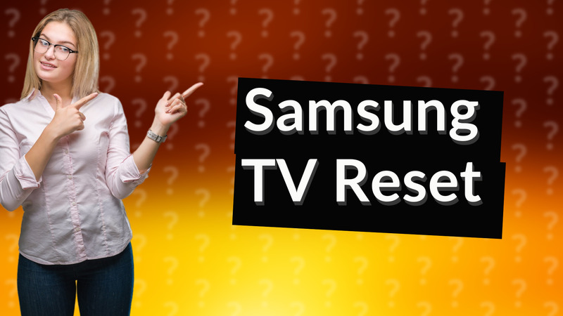 Samsung TV Reset