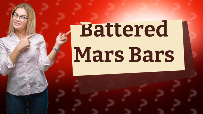 Battered Mars Bars