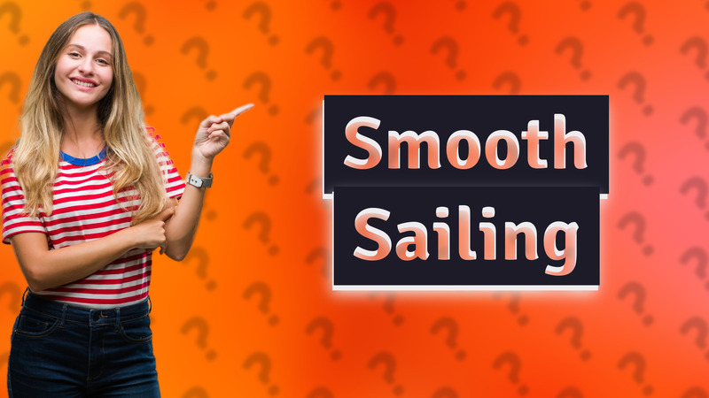 Smooth Sailing