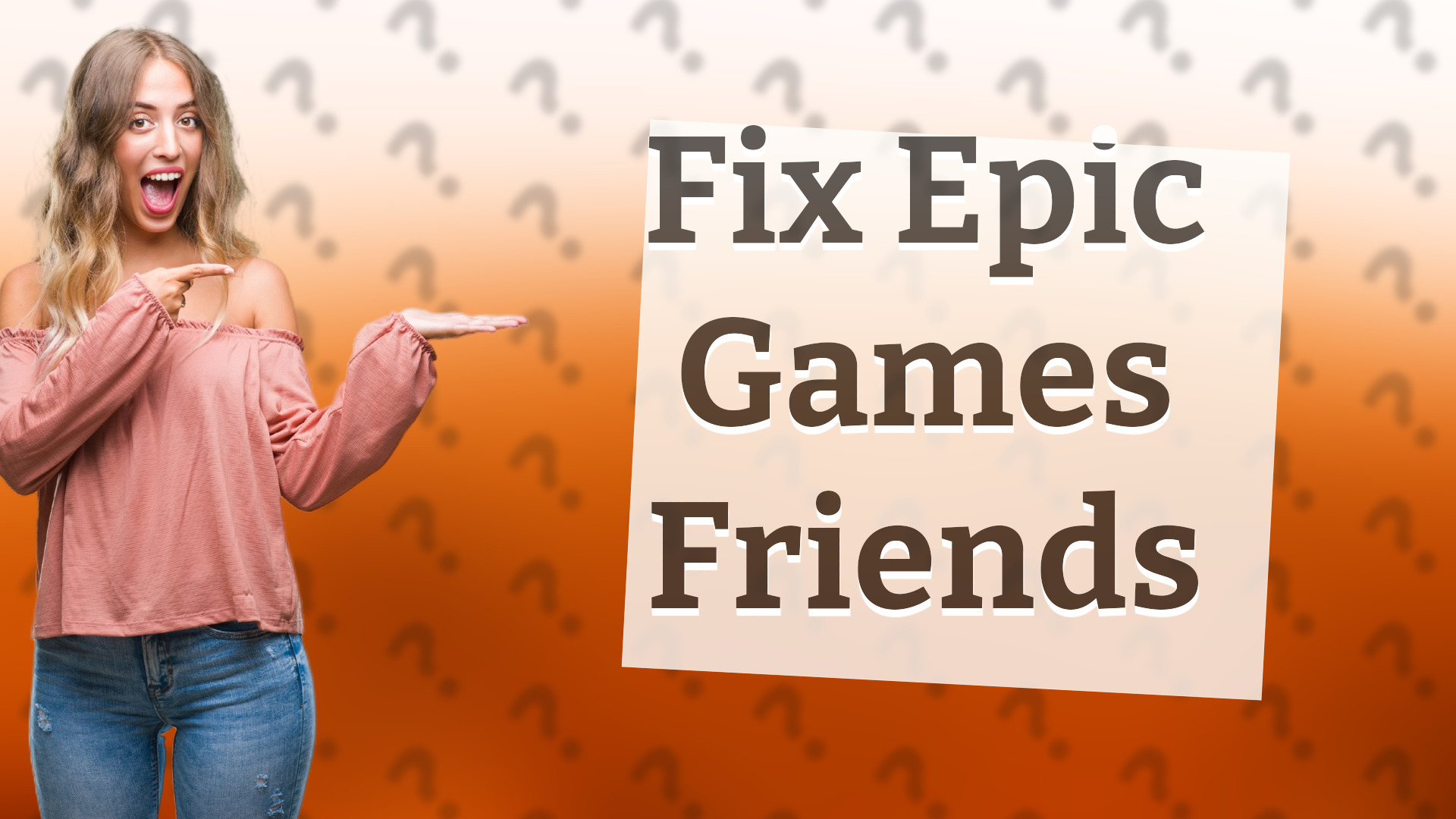 Fix Epic Games Friends