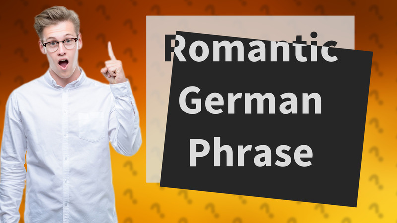 Romantic German Phrase