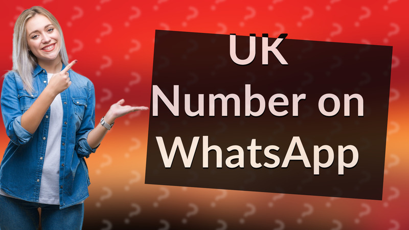 UK Number on WhatsApp
