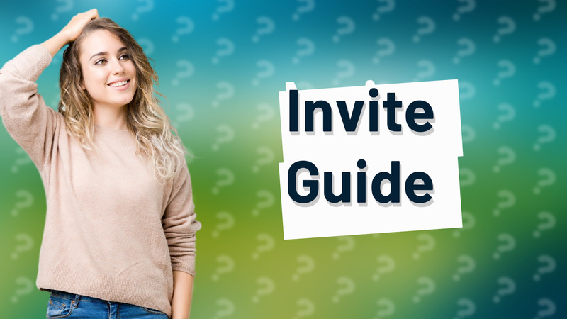 Invite Guide