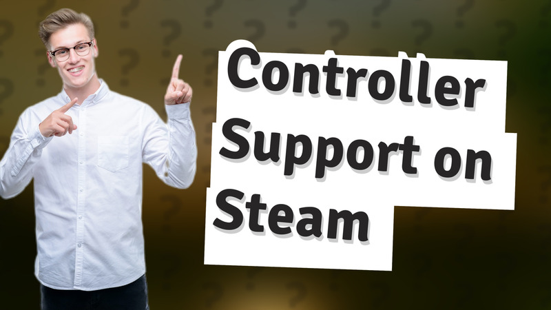 Controller Support on Steam