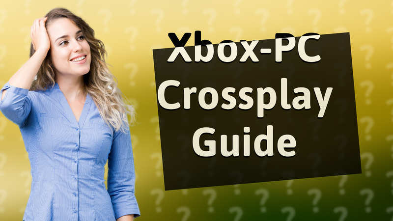Xbox-PC Crossplay Guide