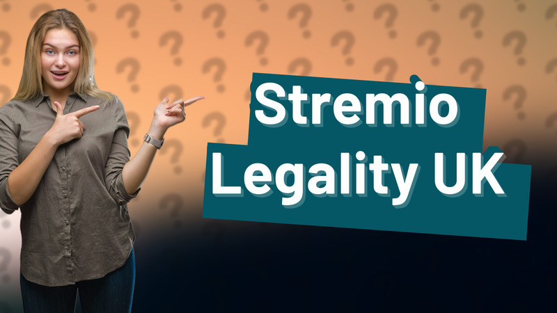 Stremio Legality UK