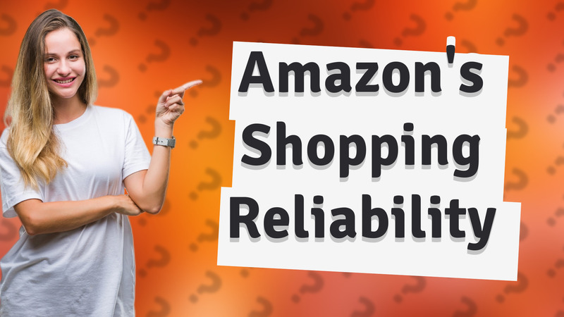 Amazon's Shopping Reliability