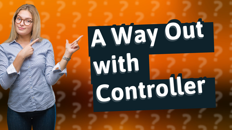 A Way Out with Controller