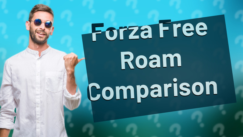 Forza Free Roam Comparison