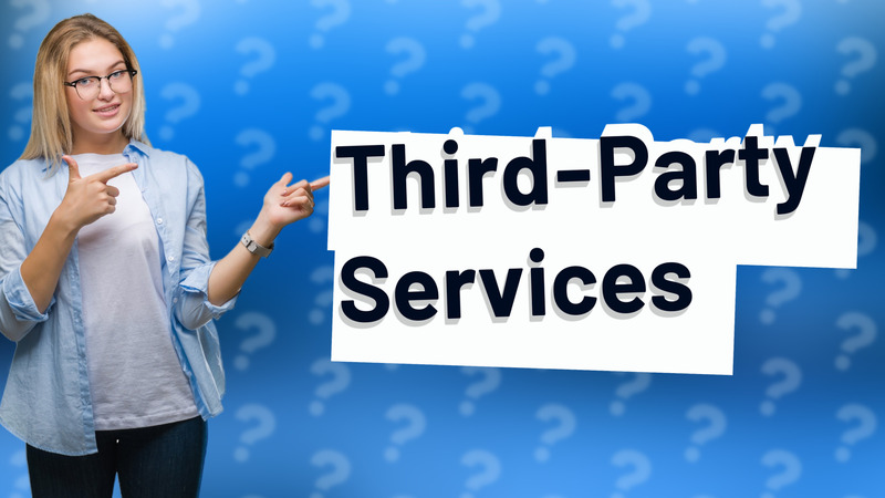 Third-Party Services