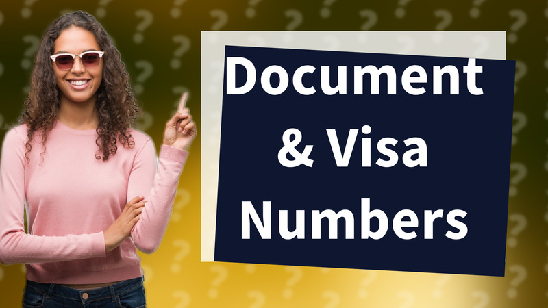 Document & Visa Numbers