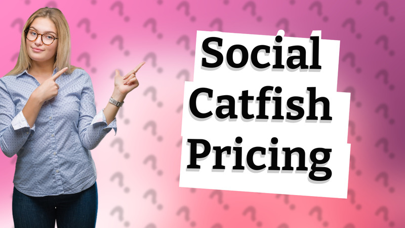 Social Catfish Pricing