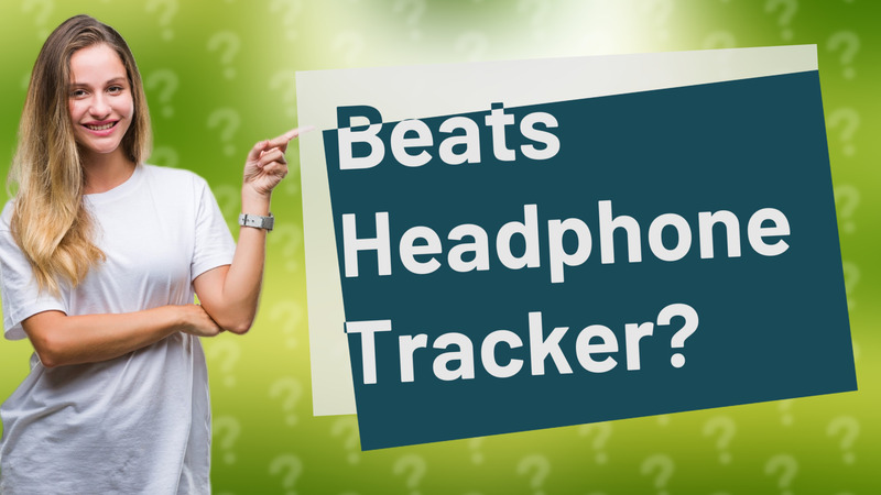 Beats Headphone Tracker?