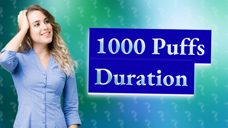 1000 Puffs Duration
