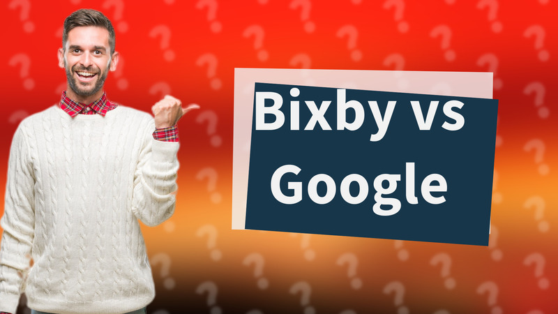 Bixby vs Google