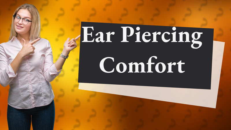 Ear Piercing Comfort
