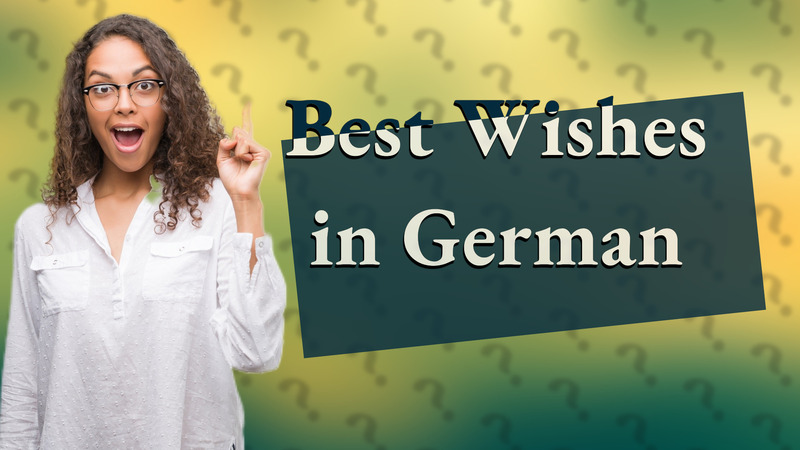 Best Wishes in German