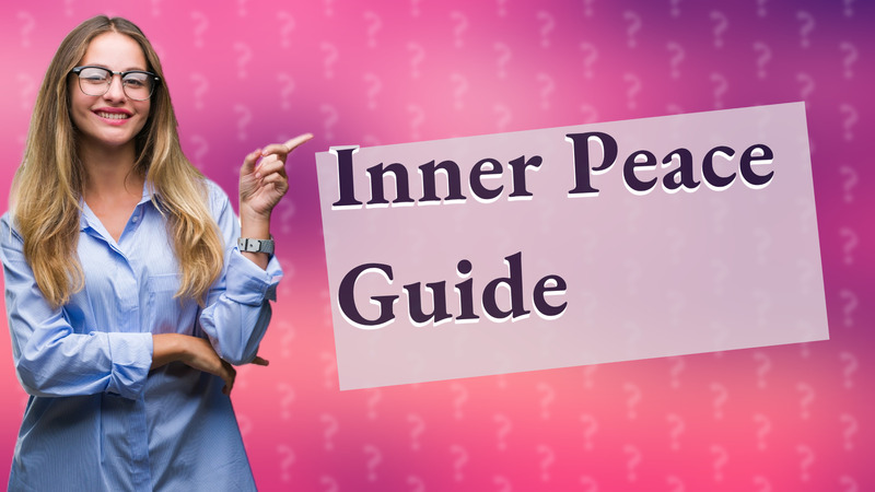 Inner Peace Guide