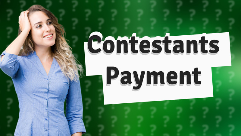 Contestants Payment