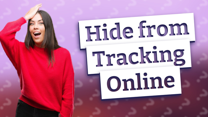 Hide from Tracking Online