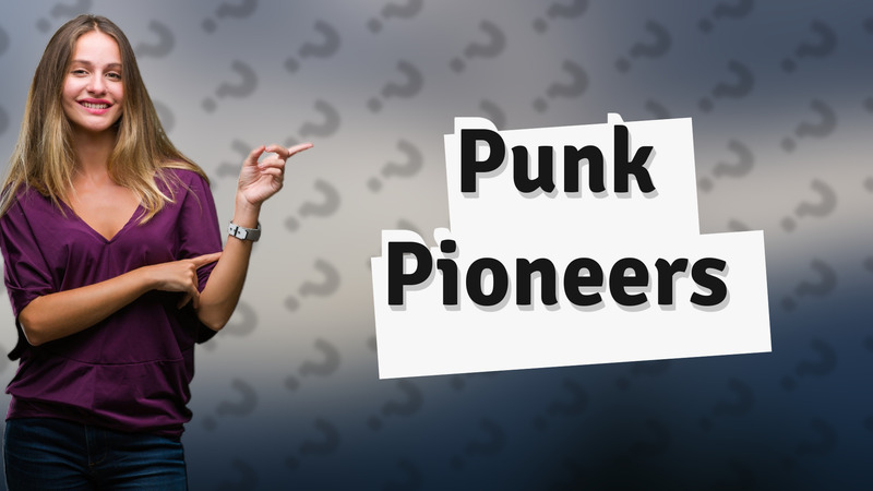Punk Pioneers