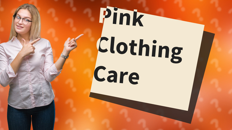 Pink Clothing Care