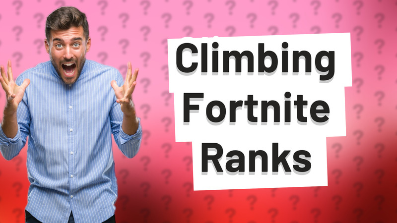 Climbing Fortnite Ranks
